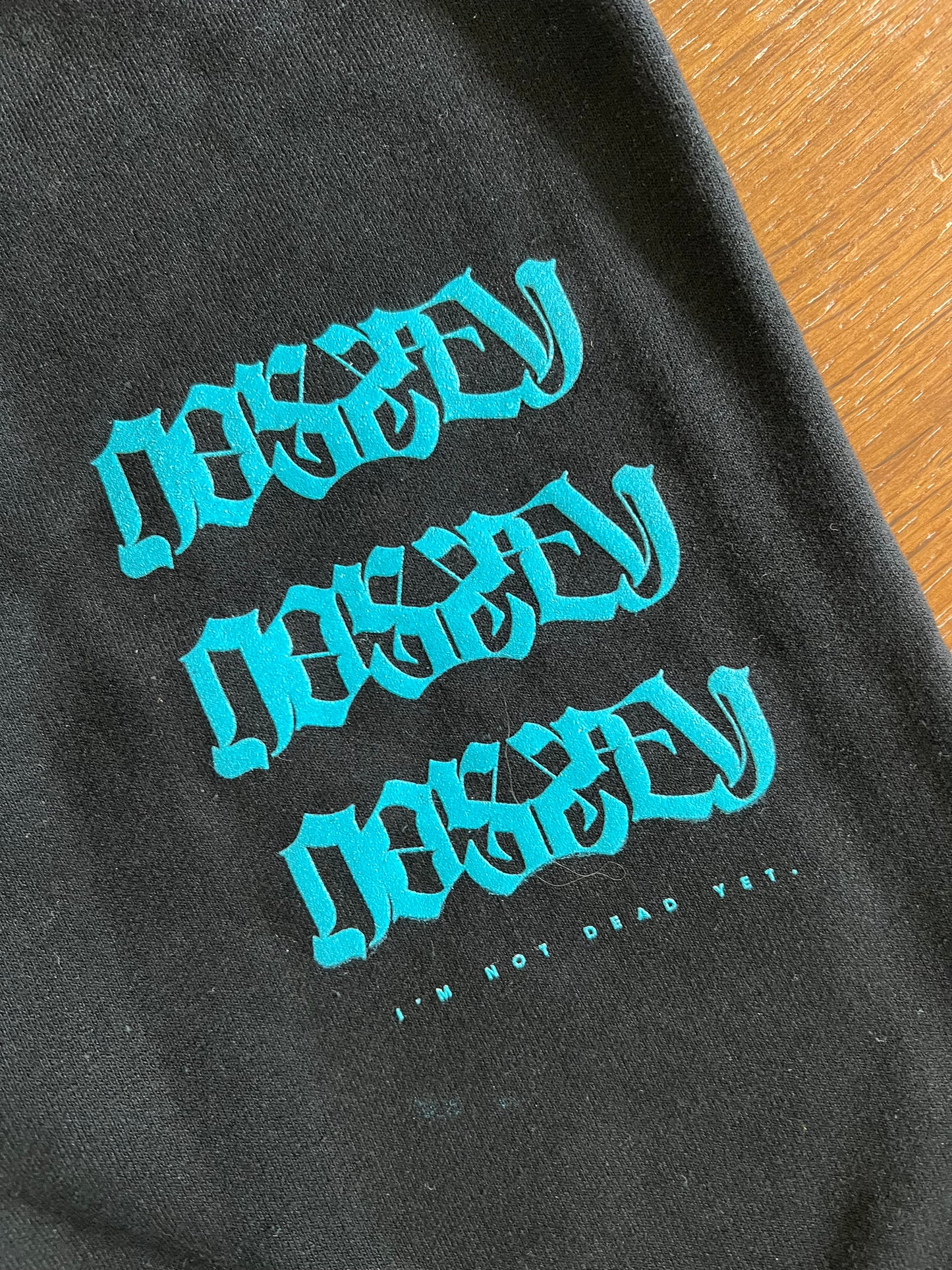 Not Dead Yet Sweatpants